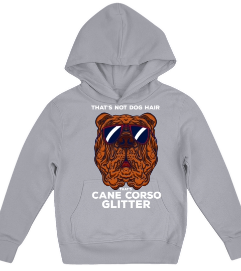 Thats cane corso Funny Quote glitter dog dogs dog Kids Hoodie