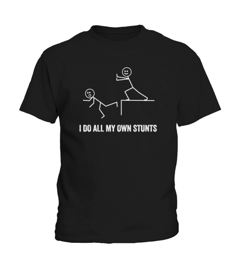 I Do My Own Stunts Get Well Gift Injury Leg Kids T-Shirt
