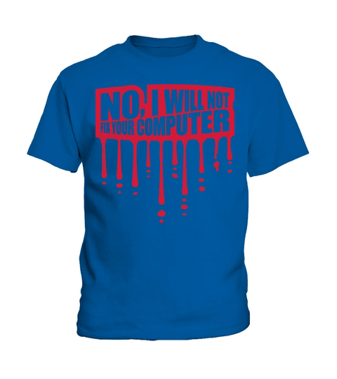 not fix your computer Kids T-Shirt