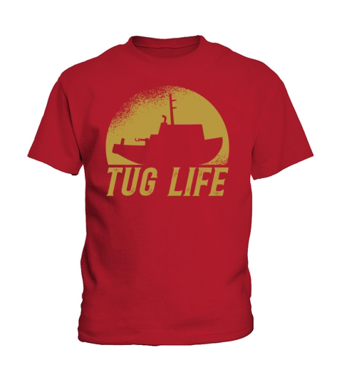 Tugboat Quote For A Tug Captain Tug Life Kids T-Shirt