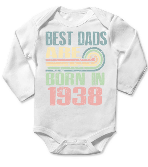 Best Dads Are Born In 1938 85 Years Old 85th Long Sleeve Baby One-Piece