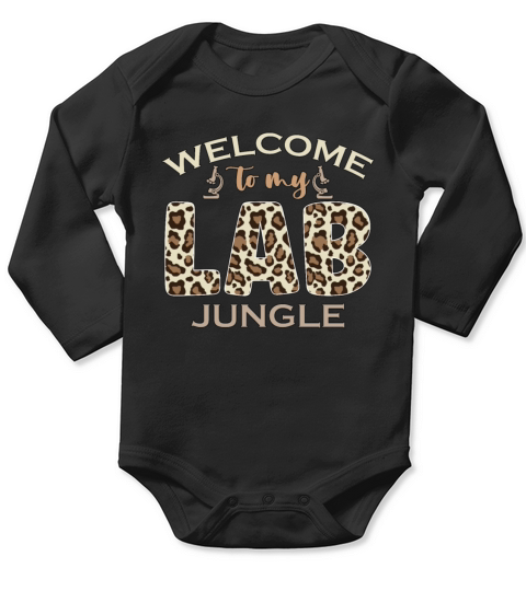 Lab Technician Welcome To My Clinical Laboratory Long Sleeve Baby One-Piece