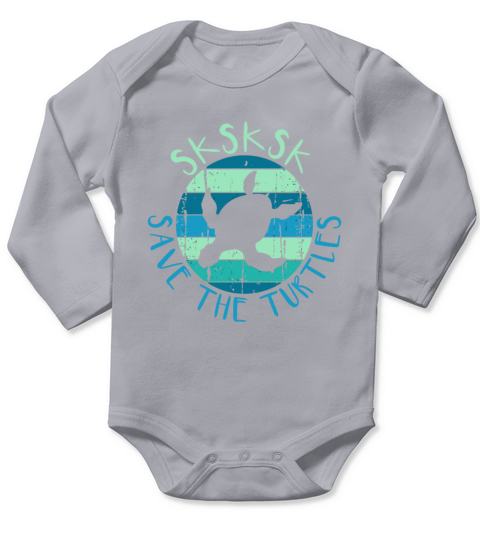 Sksksk Save The Turtles Funny Saying Vintage Turtl Long Sleeve Baby One-Piece