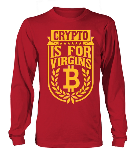 crypto is for virgins Long sleeved Unisex