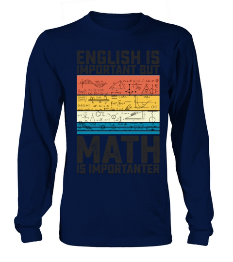 English Is Important But Math Is Importanter Long sleeved Unisex
