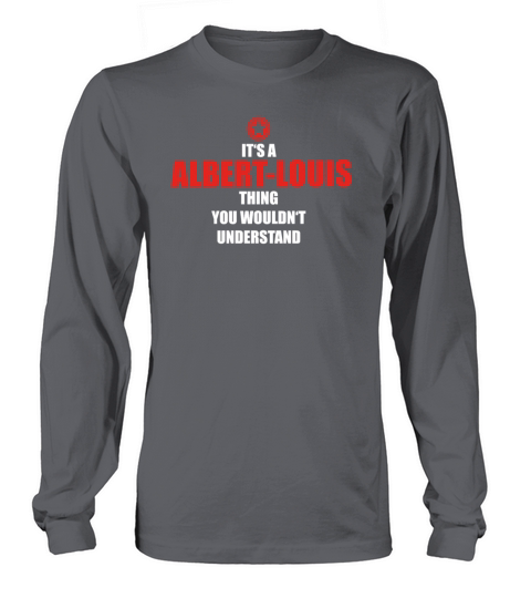Geschenk it s a thing birthday understand ALBERT L Long sleeved Unisex