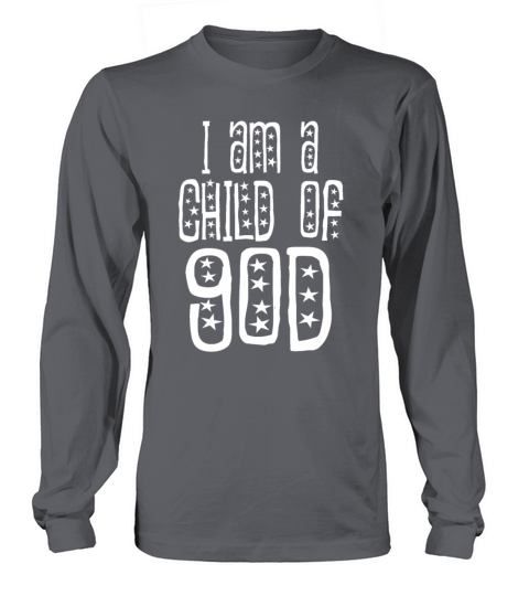 I Am A Child Of God Long sleeved Unisex