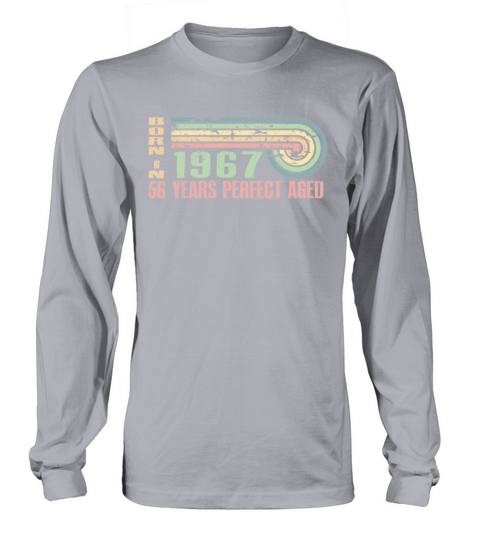 Legends Are Born In 1967 56 Years Old 56th Long sleeved Unisex