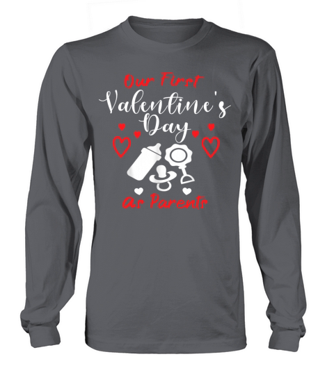 Our First Valentines Day As Parents New Dad Mom Long sleeved Unisex