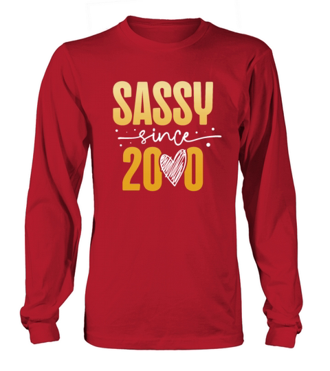 Sassy Since 2000 Decade 2000s Millenium Vintage Long sleeved Unisex