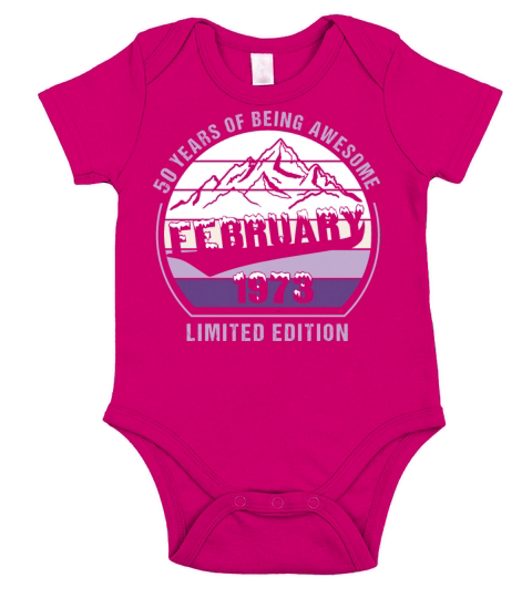 50 Years of Being Awesome February 1973 Gift Short Sleeve Baby One-Piece