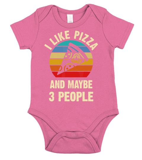 I like Pizza and maybe 3 people funny vintage them Short Sleeve Baby One-Piece
