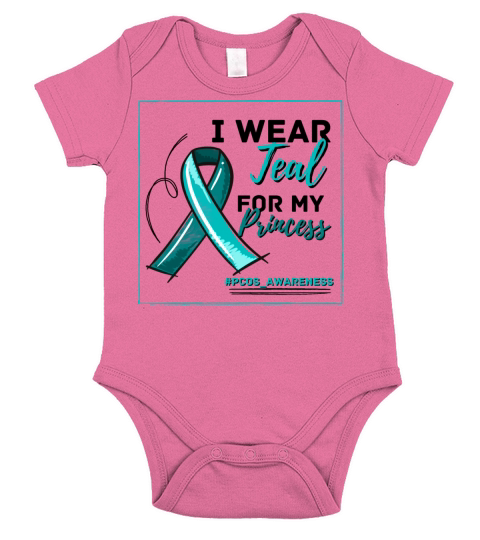 I Wear Teal For My Princess PCOS Teal Ribbon Short Sleeve Baby One-Piece