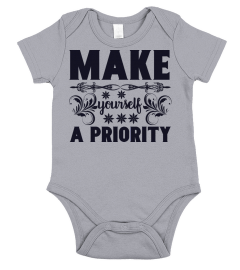 Make Yourself A Priority Short Sleeve Baby One-Piece