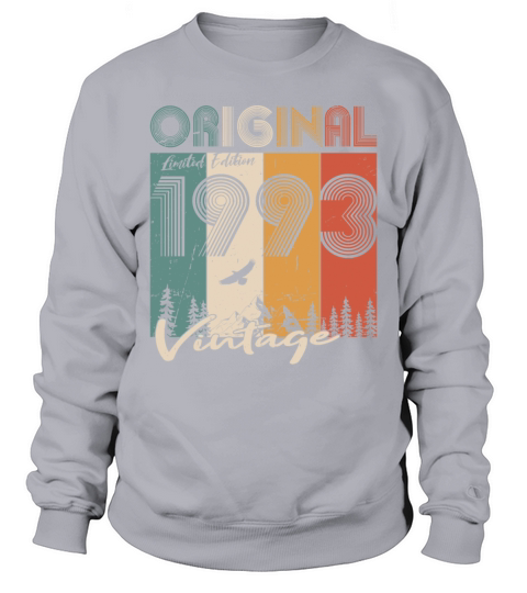 30th birthday vintage 1993 original 1993 Sweatshirt Unisex