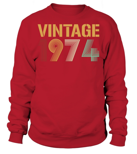 Beautiful Vintage 1974 Birthday Design Sweatshirt Unisex