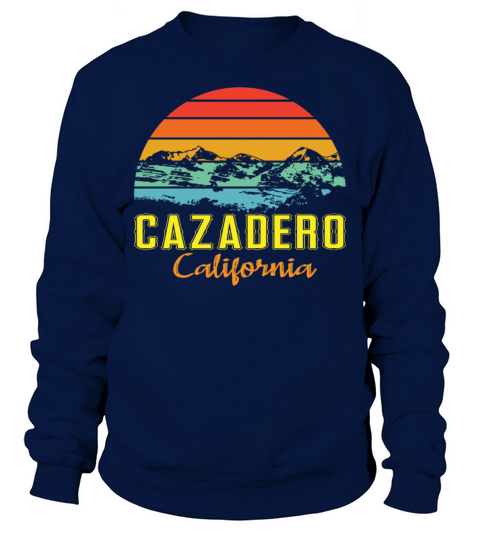 Cazadero California Vintage Mountains Hiking Sweatshirt Unisex