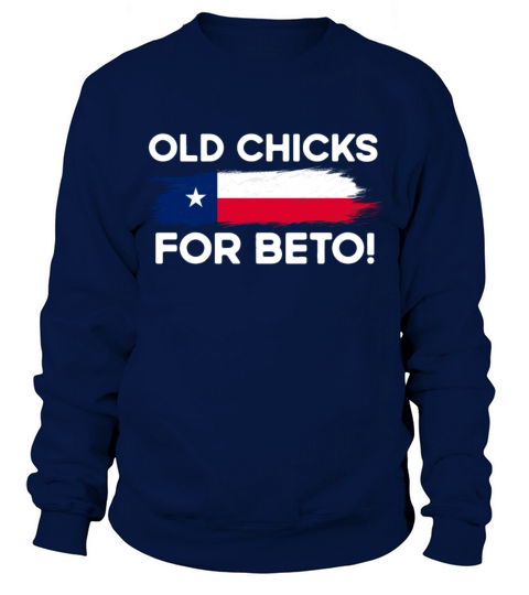 Design For Lovers Beto Flag Vintage Old Chicks For Sweatshirt Unisex