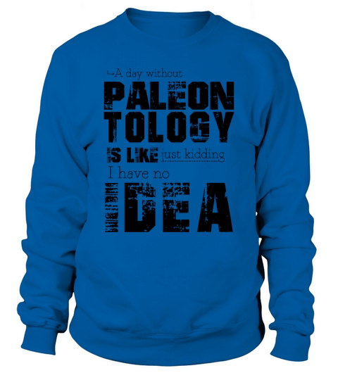 Paleontology Sweatshirt Unisex
