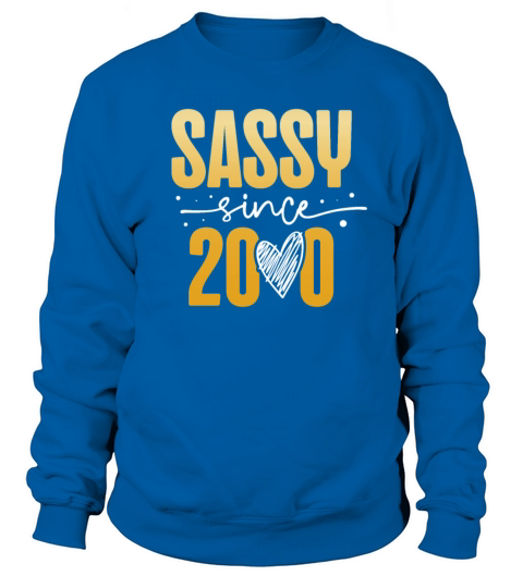 Sassy Since 2000 Decade 2000s Millenium Vintage Sweatshirt Unisex