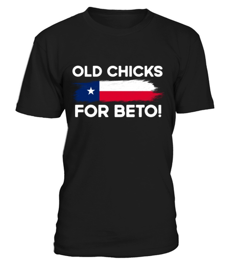 Design For Lovers Beto Flag Vintage Old Chicks For T-Shirt Unisex