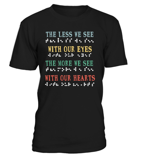Less See Eyes More Heart Vintage Braille Alphabet T-Shirt Unisex