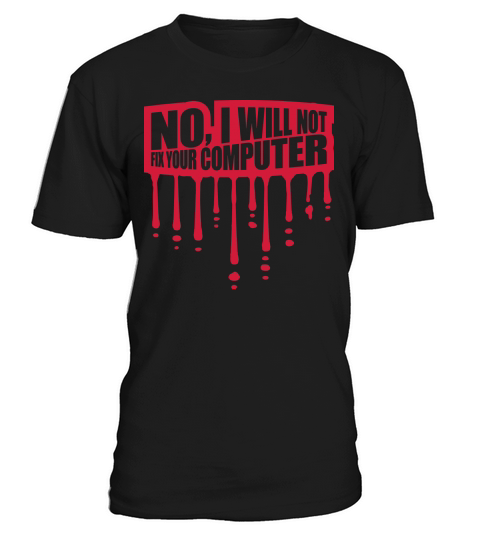 not fix your computer T-Shirt Unisex