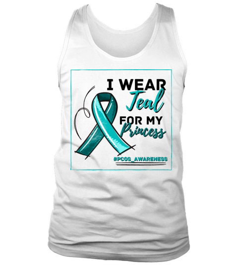 I Wear Teal For My Princess PCOS Teal Ribbon Tank Top Unisex