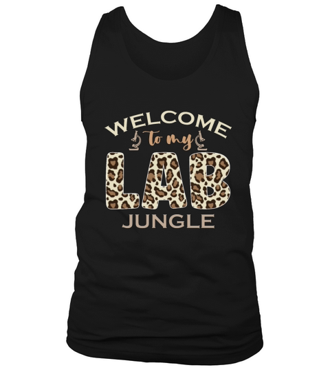 Lab Technician Welcome To My Clinical Laboratory Tank Top Unisex