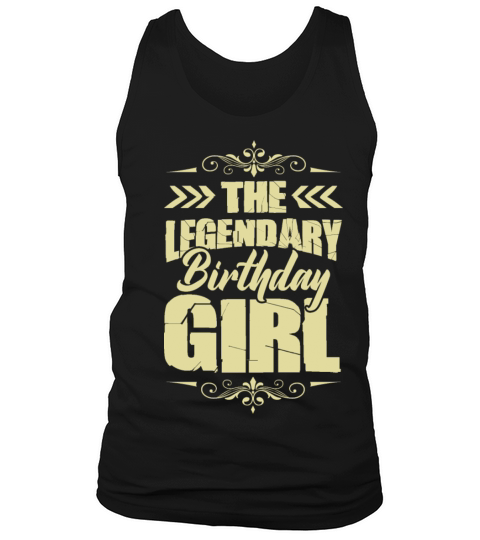 Legendary Birthday Girl Tank Top Unisex