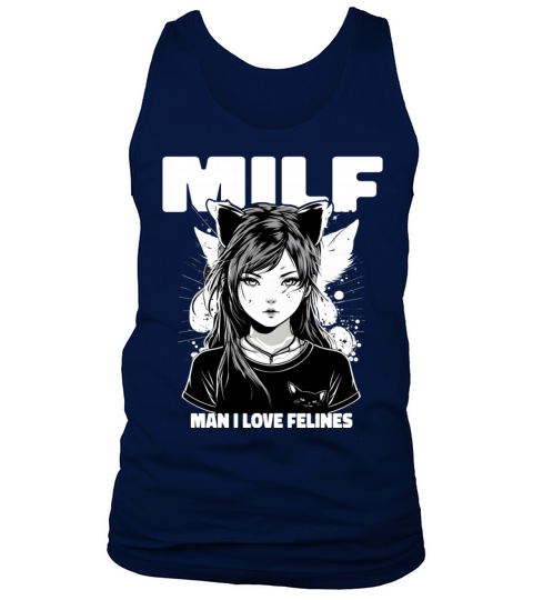 MILF Man I love Felines Funny Cat Cute Anime Girl Tank Top Unisex