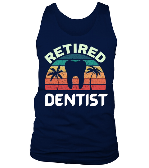 Retired dentist Funny vintage retirement gift Tank Top Unisex