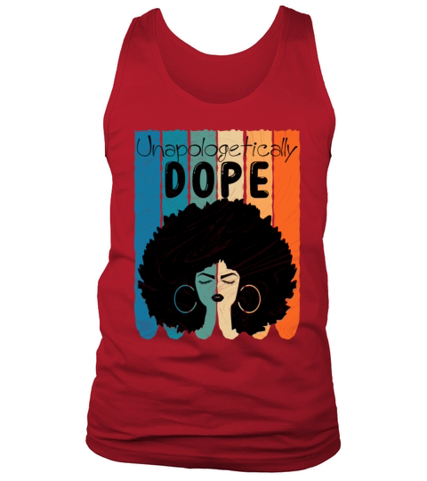 Unapologetically Dope Black History Month African Tank Top Unisex