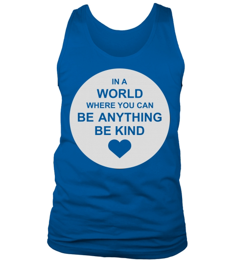 you can be kind Tank Top Unisex