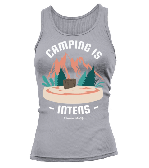 Camping is Intents Premium Quality Tank top Woman