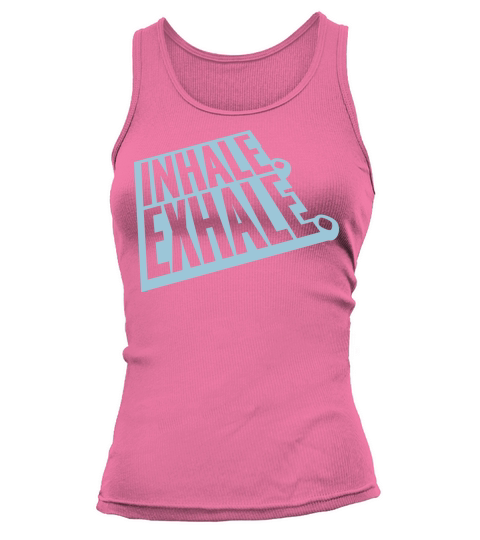 inhale exhale yoga quote Tank top Woman