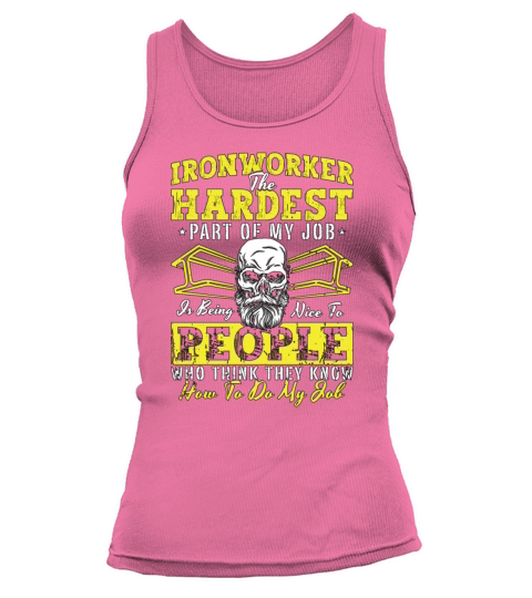 Ironworker The Hardest Part Of Welder Ironworkers Tank top Woman