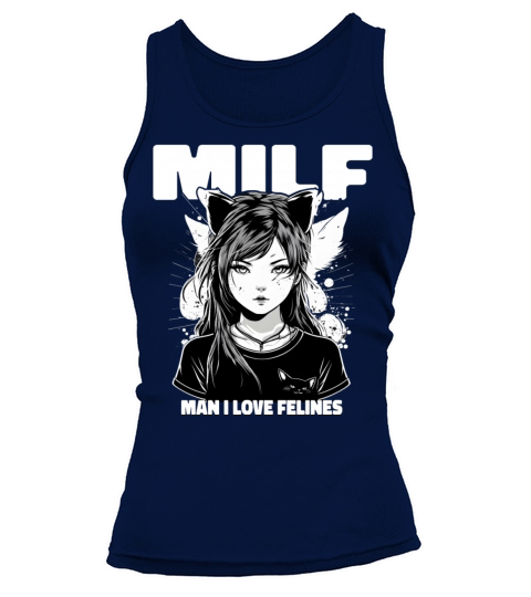 MILF Man I love Felines Funny Cat Cute Anime Girl Tank top Woman