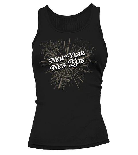 New Year New Eats Food Happy New Year Foodie NYE F Tank top Woman