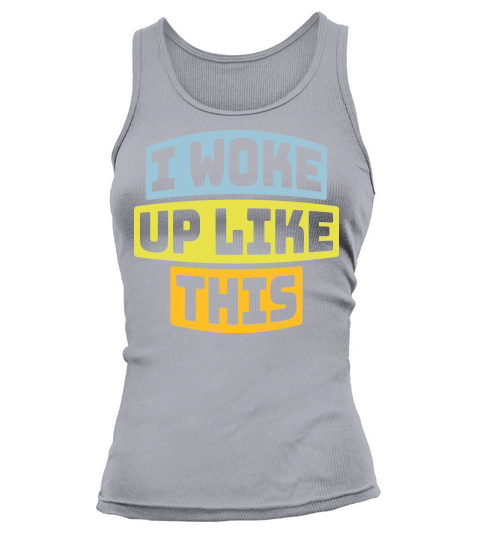 woke up like this Tank top Woman