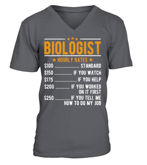 Biologist Hourly Rates V-Neck T-shirt