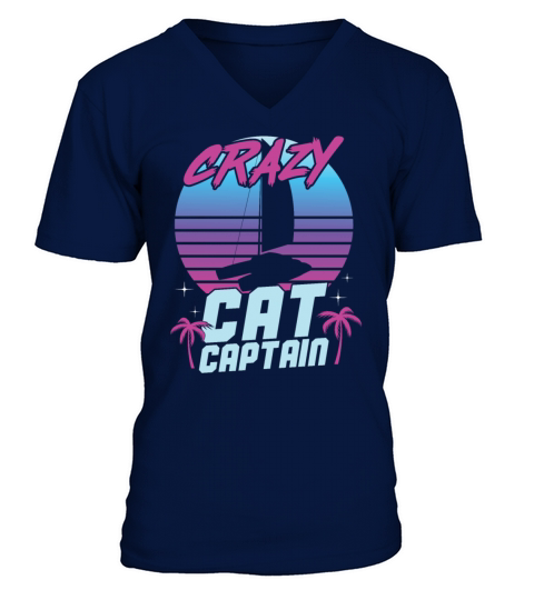 Crazy Catamaran Captain Sailing Sailor V-Neck T-shirt