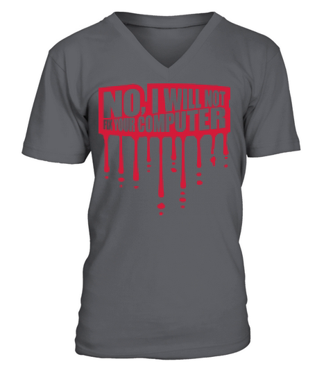 not fix your computer V-Neck T-shirt
