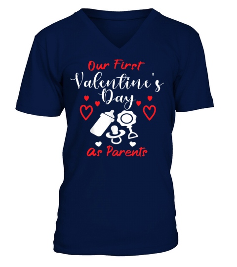 Our First Valentines Day As Parents New Dad Mom V-Neck T-shirt