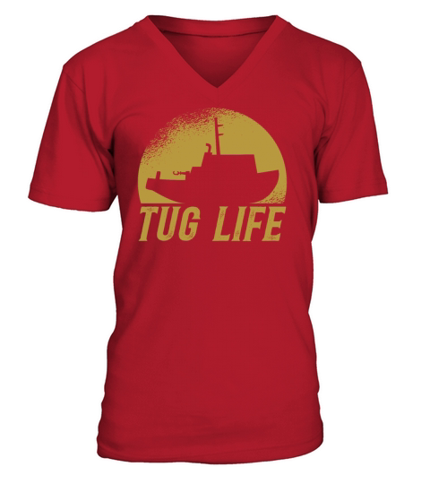 Tugboat Quote For A Tug Captain Tug Life V-Neck T-shirt