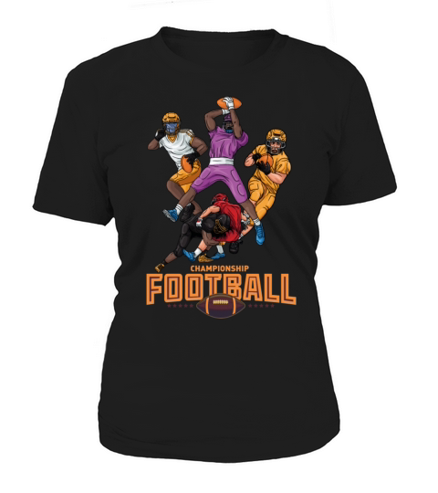 American football Championship rugby players Women's T-Shirt