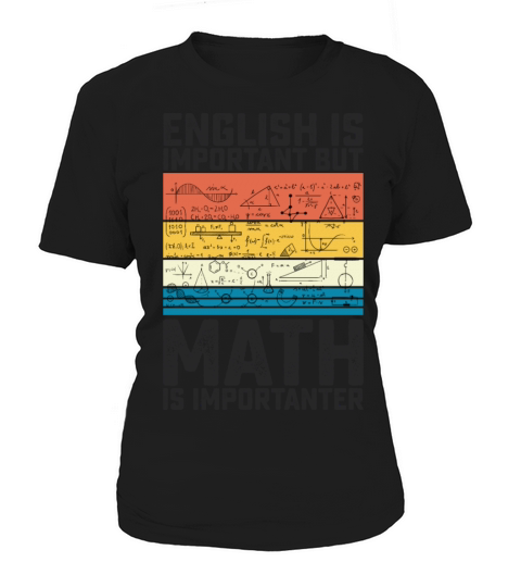 English Is Important But Math Is Importanter Women's T-Shirt