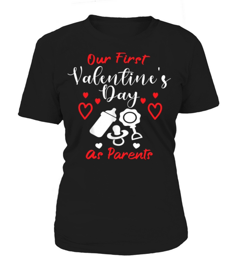 Our First Valentines Day As Parents New Dad Mom Women's T-Shirt