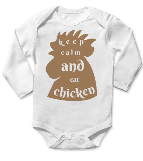 keep calm and eat chicken funny quotes Long Sleeve Baby One-Piece