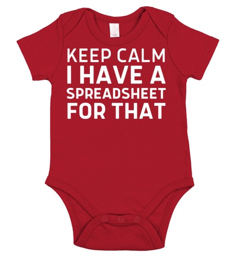 Keep Calm I Have a Spreadsheet for That Work Table Short Sleeve Baby One-Piece
